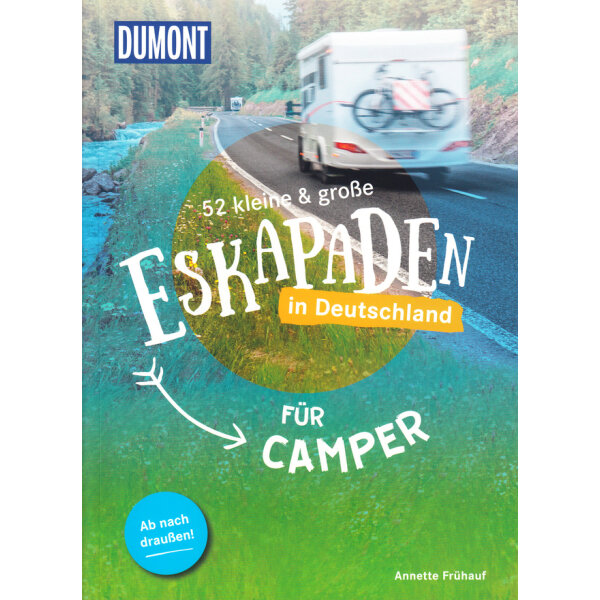 Dumont 52 kleine & große Eskapaden in Deutschland für Camper