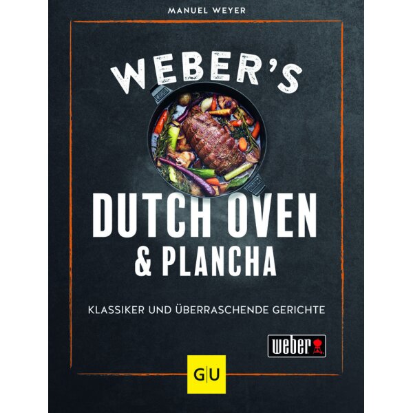 GU Webers Dutch Oven und Plancha: Klassiker und überraschende Gerichte